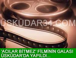 skdar'da film galas: 'Aclar Bitmez'