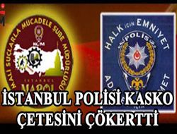 stanbul Polisi Kasko etesini kertti