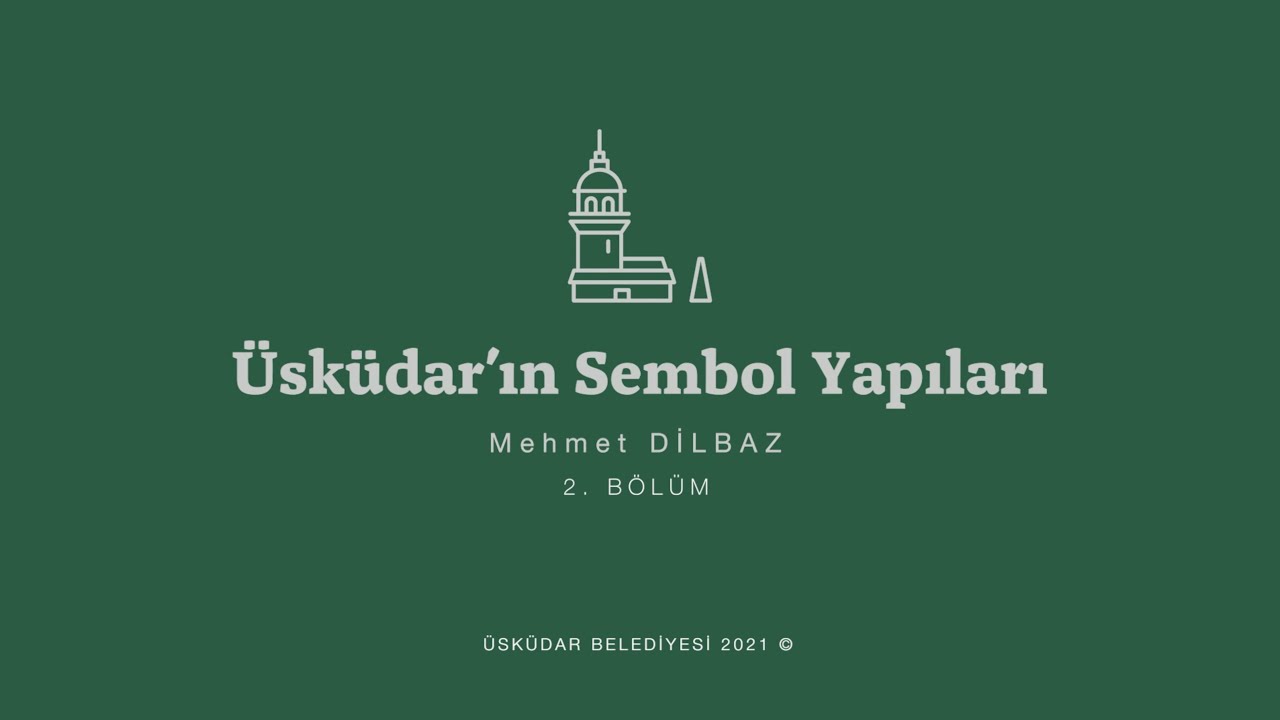 �sk�dar'�n Sembol Yap�lar� 2. B�l�m - Mehmet Dilbaz