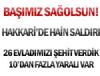 Hakkari'de hain saldr: 26 ehit!